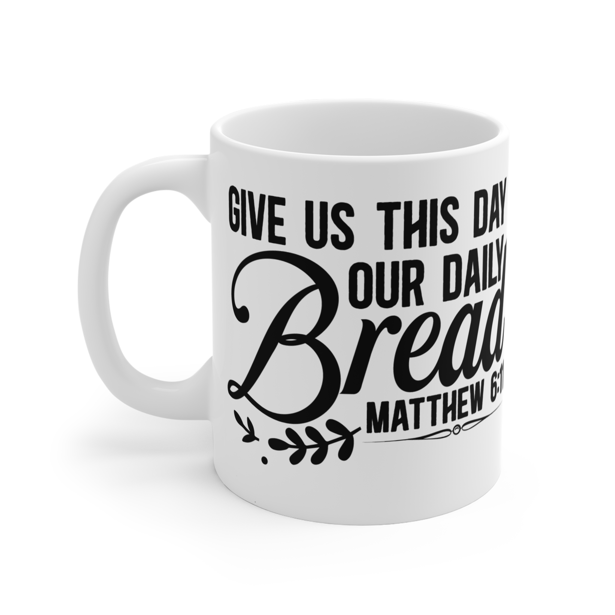 Inspirational Bible Verse Mug - Daily Bread Quote - 11oz Coffee Cup - Image 3