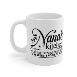 Nana's Kitchen Mug - 11oz Coffee Cup with Inspirational Quote