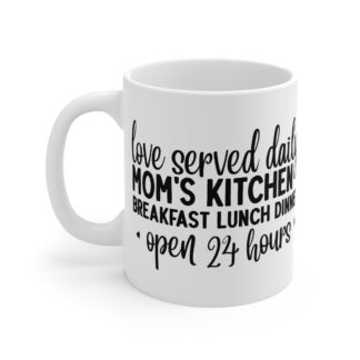Mom's Kitchen 11oz Mug - Open 24 Hours, Perfect for Coffee & Tea Lovers