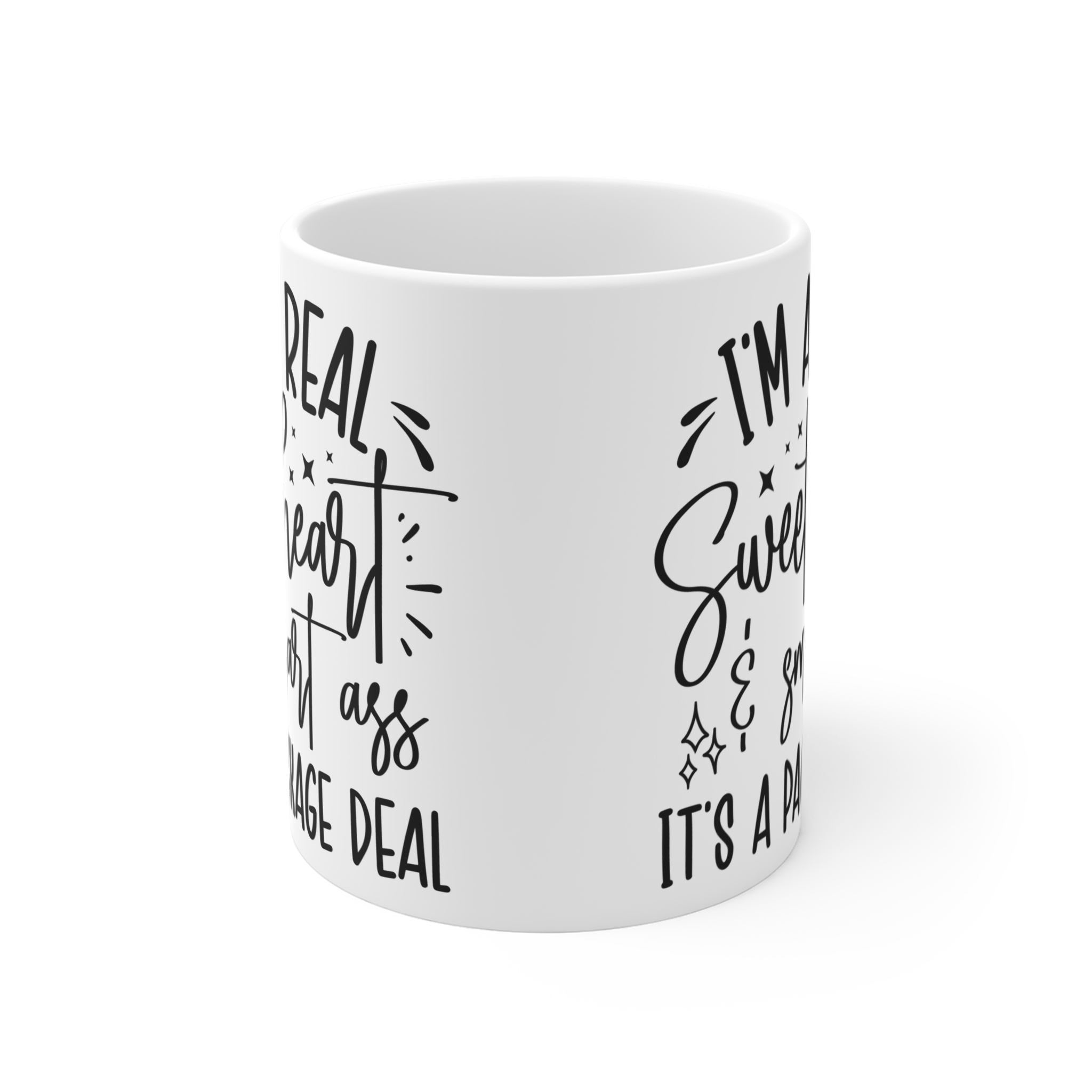 "I'm A Real Sweetheart & Smart Ass It's A Package Deal" |Sarcasm - Mug 11oz - Image 2
