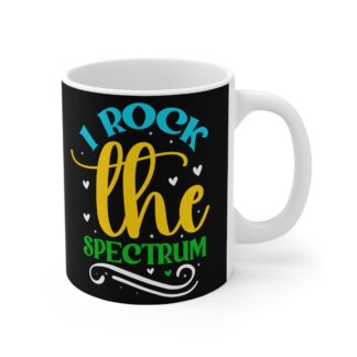 I Rock the Spectrum Mug — Colorful Autism Awareness 11oz Coffee Cup