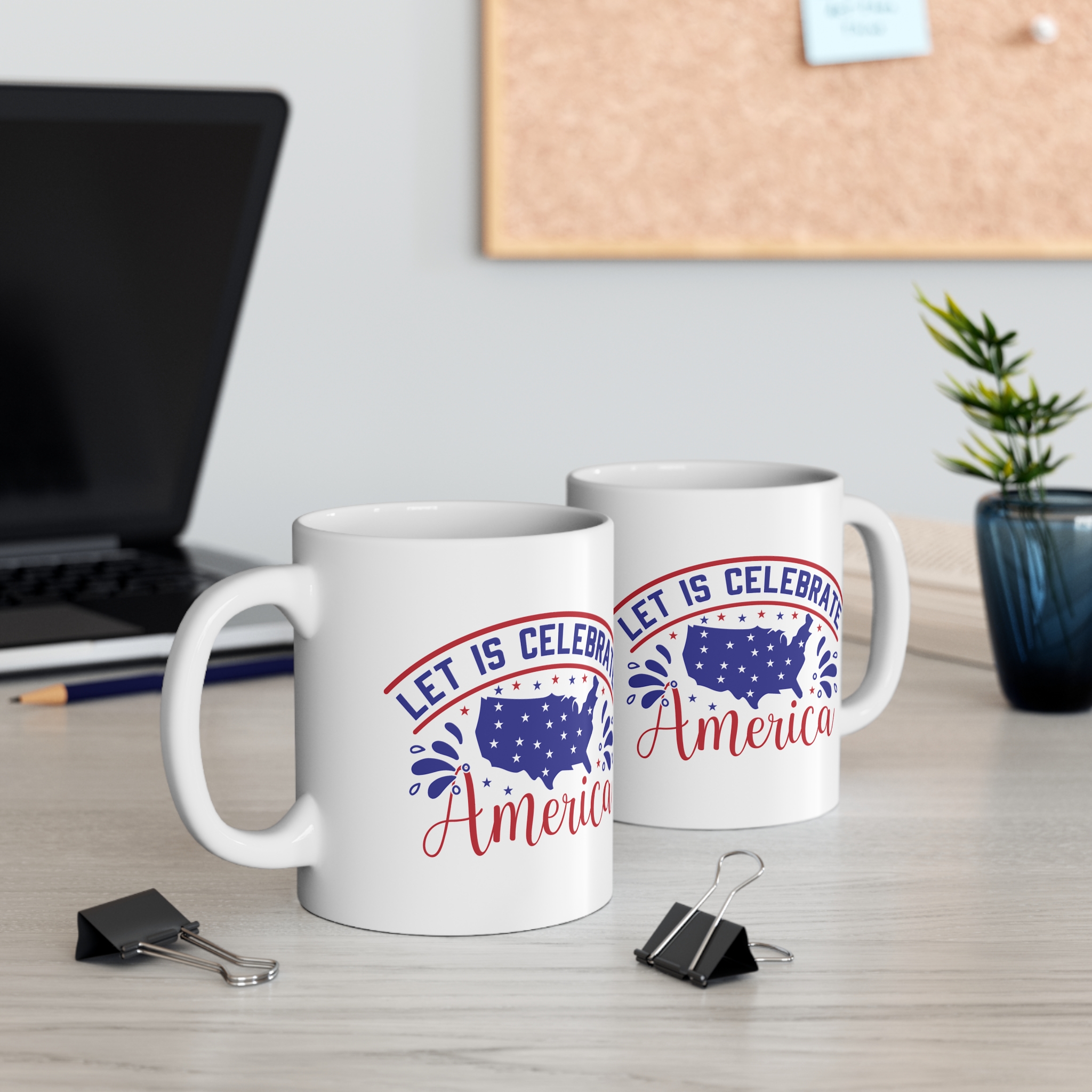 America Celebration Mug — Let Us Celebrate America 11oz Patriotic Coffee Cup - Image 5