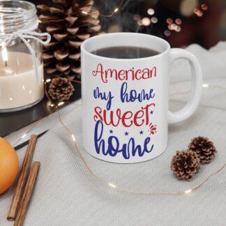 American My Home Sweet Home Mug — Patriotic 11oz Coffee Cup (Red & Blue)