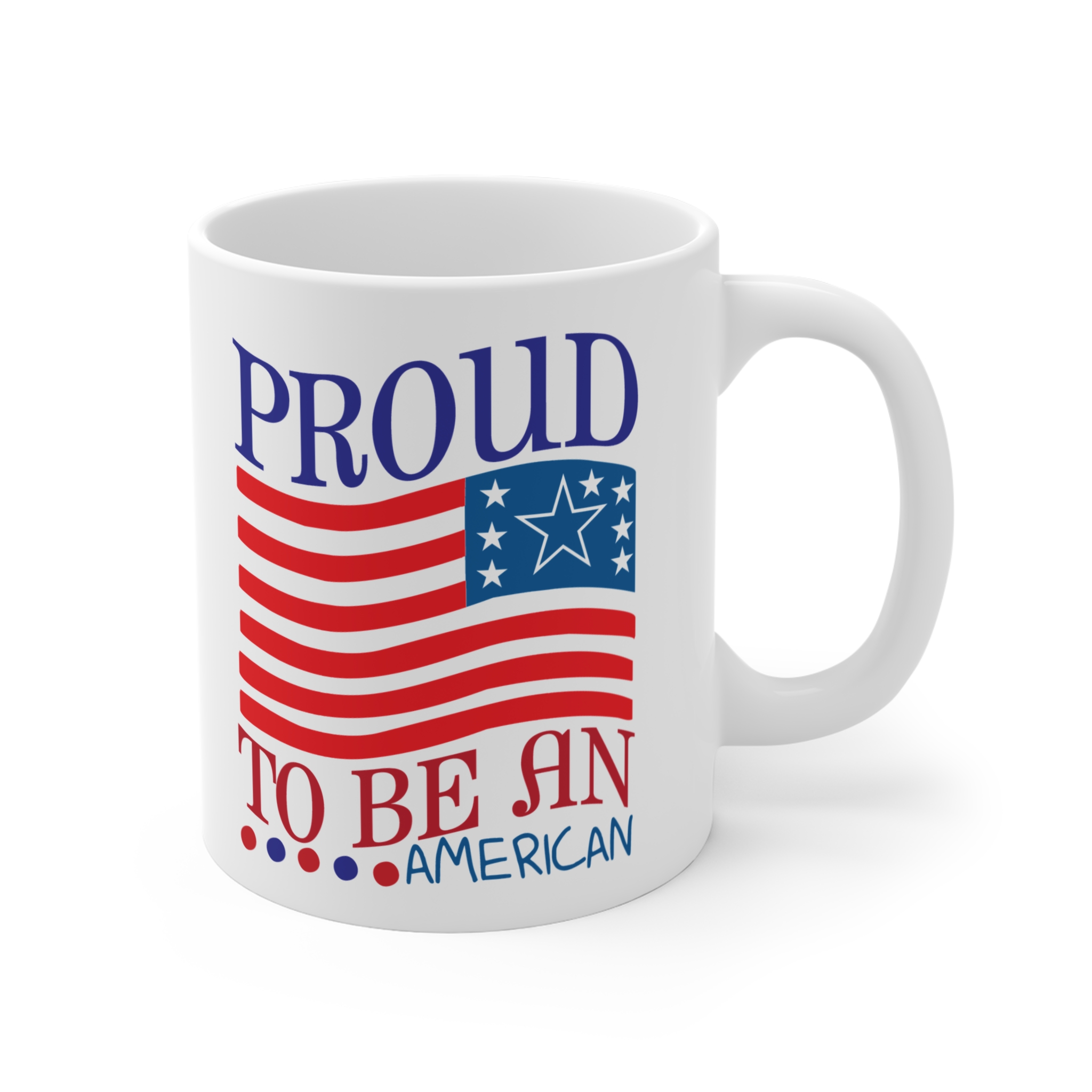 Proud To Be An American Mug – Patriotic 11oz Coffee Cup (USA Flag Design) - Image 4