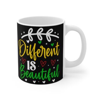 Different Is Beautiful Mug — Inspirational 11oz Coffee Cup