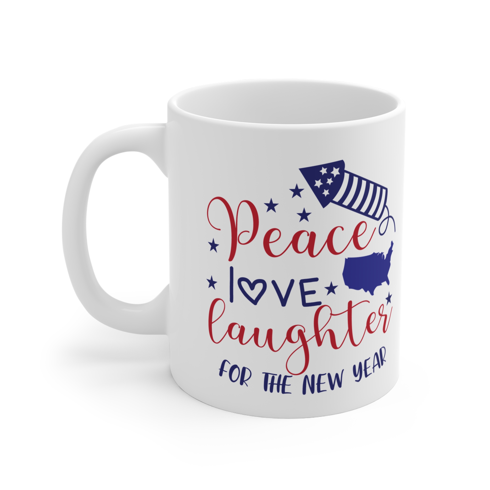 Peace Love Laughter Mug — Patriotic New Year 11oz Coffee Cup - Image 3