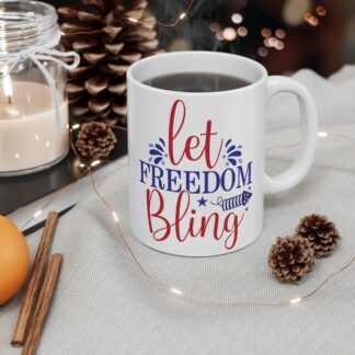 Let Freedom Bling Mug — Patriotic 11oz Coffee Cup (Red, White & Blue)